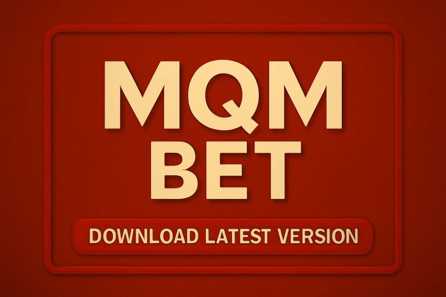 An informative image showcasing the process to download MQM Bet Latest Version.